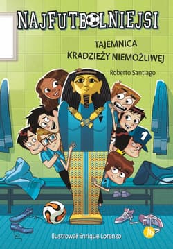 Najfutbolniejsi 5 Tajemnica kradzieży niemożliwej - Roberto Santiago
