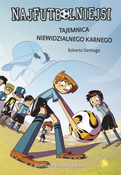 Najfutbolniejsi 7 Tajemnica niewidzialnego karnego - Roberto Santiago