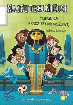 Najfutbolniejsi Tajemnica kradzieży niemożliwej - Roberto Santiago