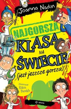 Najgorsza klasa na świecie (jest jeszcze gorsza) - Joanna Nadin