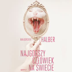 Najgorszy człowiek na świecie - audiobook - Małgorzata Halber