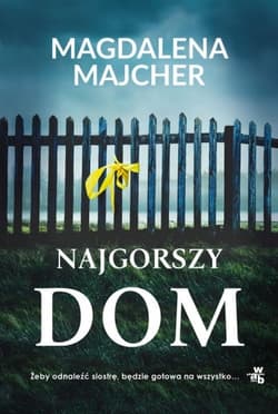 Najgorszy dom - Magdalena Majcher