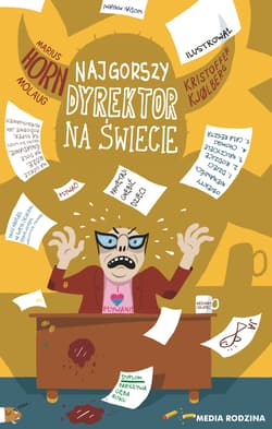Najgorszy dyrektor na świecie - Horn Molaug Marius