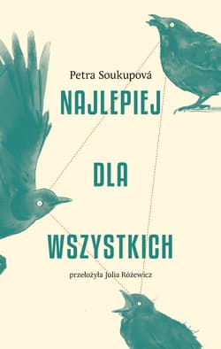 Najlepiej dla wszystkich - Petra Soukupova