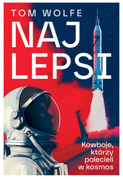 Najlepsi . Kowboje, którzy polecieli w kosmos - ebook - Tom Wolfe