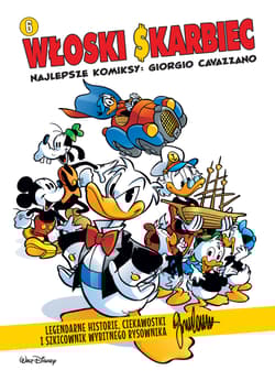 Najlepsze komiksy. Giorgio Cavazzano. Tom 6. Włoski Skarbiec - Opracowanie Zbiorowe