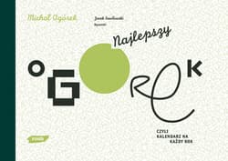 Najlepszy Ogórek, czyli kalendarz na każdy rok - Michał Ogórek