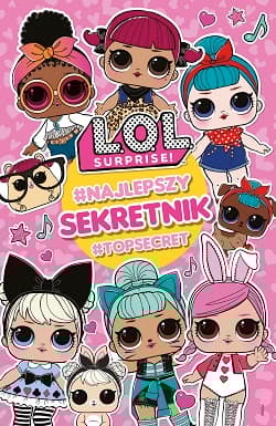 Najlepszy sekretnik lol surprise - Opracowanie Zbiorowe