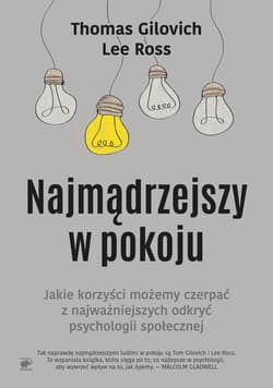 Najmądrzejszy w pokoju - ebook - Gilovich Thomas, Ross Lee
