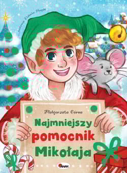 Najmniejszy pomocnik Mikołaja - Małgorzata Górna