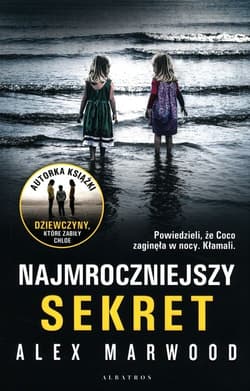 Najmroczniejszy sekret - Alex Marwood