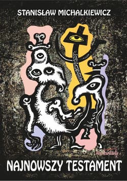 Najnowszy testament - Michalkiewicz Stanisław