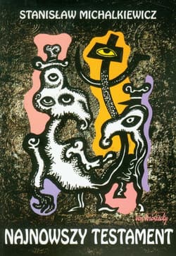 Najnowszy testament - Michalkiewicz Stanisław