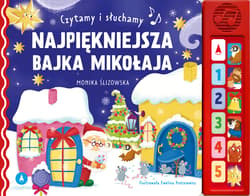 Najpiękniejsza bajka Mikołaja. Czytamy i słuchamy
