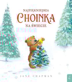 Najpiękniejsza choinka na świecie - Jane Chapman