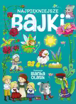 Najpiękniejsze bajki - null null, Opracowanie Zbiorowe