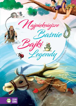 Najpiękniejsze Bajki Baśnie Legendy