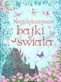 Najpiękniejsze bajki świata - Praca zbiorowa