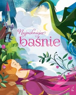 Najpiękniejsze baśnie - Opracowanie Zbiorowe