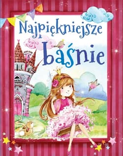 Najpiękniejsze baśnie - Praca zbiorowa
