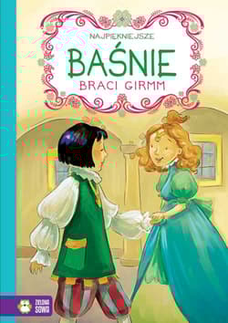 Najpiękniejsze baśnie braci Grimm - Bracia Grimm