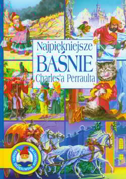 Najpiękniejsze baśnie Charles'a Perraulta - Perrault Charles