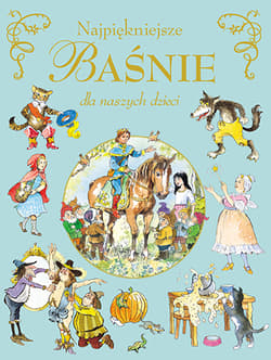 Najpiękniejsze baśnie dla naszych dzieci - Biro Val