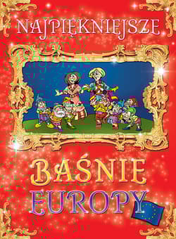 Najpiękniejsze Baśnie Europy