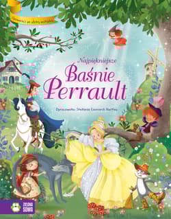 Najpiękniejsze baśnie Perrault Opowieści ze złotą wstążką - Stefania Leonardi  Hartley