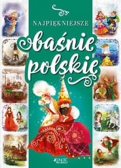 Najpiękniejsze baśnie polskie - Dorota Skwark