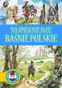 Najpiękniejsze baśnie polskie - Katarzyna Karczewska