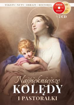 Najpiękniejsze Kolędy i Pastorałki - Opracowanie Zbiorowe