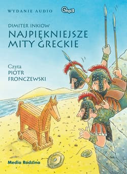 Najpiękniejsze mity greckie - audiobook - Dimiter Inkiow
