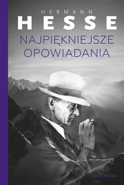 Najpiękniejsze opowiadania - Hermann Hesse