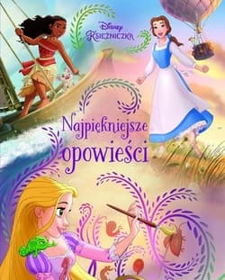Najpiękniejsze opowieści Disney Księżniczka - Praca zbiorowa
