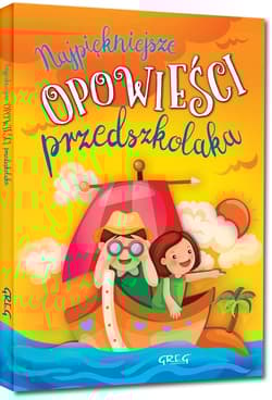 Najpiękniejsze opowieści przedszkolaka - Agnieszka Antosiewicz