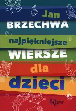 Najpiękniejsze wiersze dla dzieci - Jan  Brzechwa