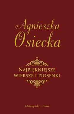 Najpiękniejsze wiersze i piosenki - ebook - Agnieszka Osiecka