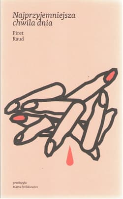 Najprzyjemniejsza chwila dnia - Piret Raud