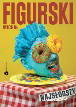 Najsłodszy Autobiografia pisana kciukiem Autobiografia pisana kciukiem - Michał Figurski