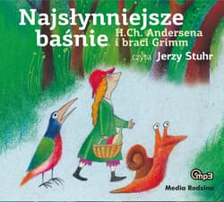 Najsłynniejsze baśnie H.Ch.Andersena i braci Grimm MP3 - audiobook - Grimm Jakub, Grimm  Wilhelm, Hans Christian Andersen