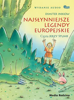 Najsłynniejsze legendy europejskie - audiobook - Dimiter Inkiow
