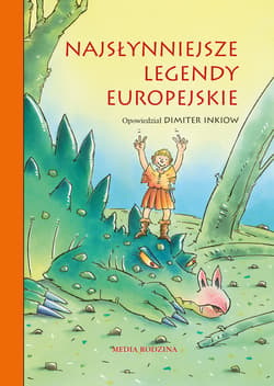 Najsłynniejsze legendy europejskie - ebook - Dimiter Inkiow
