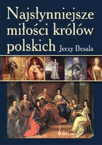 Najsłynniejsze miłości królów polskich - ebook - Jerzy Besala