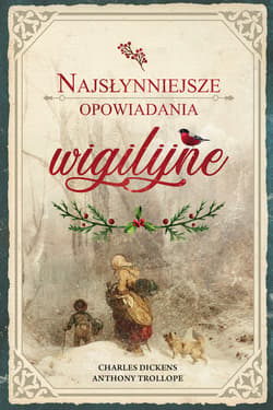 Najsłynniejsze opowiadania wigilijne - ebook - Charles Dickens, Trollope Anthony