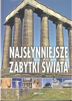 Najsłynniejsze zabytki świata - Opracowanie Zbiorowe