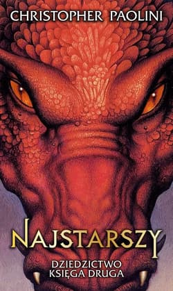 Najstarszy. Cykl Dziedzictwo. Księga 2 - Christopher Paolini