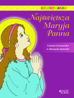 Najświętsza Maryja Panna Kolorowanka - Praca zbiorowa