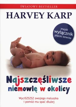 Najszczęśliwsze niemowlę w okolicy - Harvey Karp