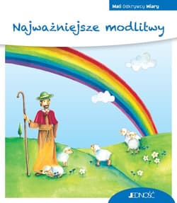 Najważniejsze modlitwy (seria: Mali Odkrywcy Wiary) - Reinhard Abeln